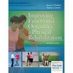 Improving Functional Outcomes in Physical Rehabilitation