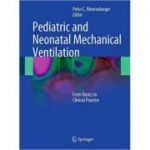 Pediatric and Neonatal Mechanical Ventilation From Basics to Clinical Practice