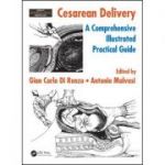 Cesarean Delivery: A Comprehensive Illustrated Practical Guide