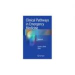 Clinical Pathways in Emergency Medicine Volume II