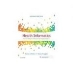 Health Informatics, An Interprofessional Approach