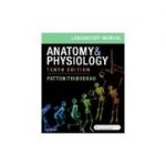 Anatomy & Physiology Laboratory Manual and E-Labs