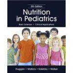 Nutrition in Pediatrics Basic Science, Clinical Applications