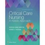 Critical Care Nursing, A HOLISTIC APPROACH