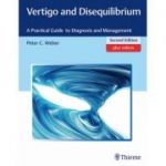 Vertigo and Disequilibrium A Practical Guide to Diagnosis and Management