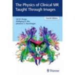 The Physics of Clinical MR Taught Through Images