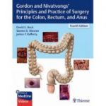 Gordon and Nivatvongs' Principles and Practice of Surgery for the Colon, Rectum, and Anus