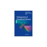 Pathogenesis of Periodontal Diseases
Biological Concepts for Clinicians