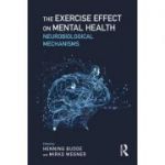 The Exercise Effect on Mental Health: Neurobiological Mechanisms