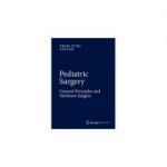 Pediatric Surgery
General Principles and Newborn Surgery