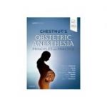 Chestnut's Obstetric Anesthesia: Principles and Practice