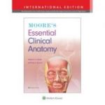 Moore's Essential Clinical Anatomy