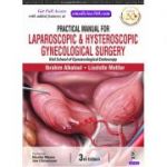 Practical Manual for Laparoscopic & Hysteroscopic Gynecological Surgery