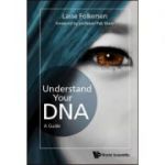 Understand Your DNA
A Guide