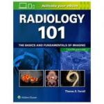 Radiology 101
The Basics and Fundamentals of Imaging