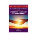 The American Psychiatric Association Publishing Textbook of Suicide Risk Assessment and Management