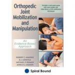 Orthopedic Joint Mobilization and Manipulation With Web Study Guide