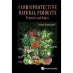 Cardioprotective Natural Products
Promises and Hopes