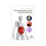 Colorectal Neoplasia and the Colorectal Microbiome
Dysplasia, Probiotics, and Fusobacteria