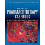 Pharmacotherapy Casebook: A Patient-Focused Approach