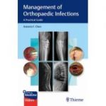 Management of Orthopaedic Infections
A Practical Guide
