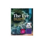 The Eye
Basic Sciences in Practice