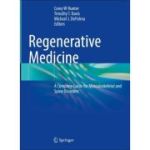 Regenerative Medicine
A Complete Guide for Musculoskeletal and Spine Disorders