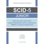 Interviul clinic structurat pentru tulburarile clinice cuprinse in DSM-5 la copii si adolescenti (SCID-5 Junior) plus SET 10 SCID-5 Junior Fisa de punctare
