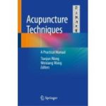 Acupuncture Techniques
A Practical Manual