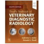 Thrall’s Textbook of Veterinary Diagnostic Radiology