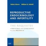 Reproductive Endocrinology and Infertility: The Requisites in Obstetrics & Gynecology (Requisites in Ob/Gyn)