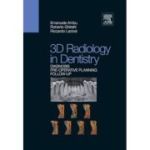 3D Radiology in Dentistry: Diagnosis Pre-operative Planning Follow-up