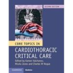 Core Topics in Cardiothoracic Critical Care