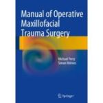 Manual of Operative Maxillofacial Trauma Surgery