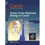 Cancer: Principles & Practice of Oncology: Primer of the Molecular Biology of Cancer