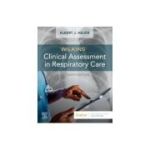 Wilkins' Clinical Assessment in Respiratory Care