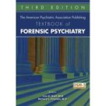 The American Psychiatric Association Publishing Textbook of Forensic Psychiatry