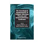 The Neurological Manifestations of Pediatric Infectious Diseases and Immunodeficiency Syndromes