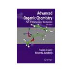 Advanced Organic Chemistry, Part A: Structure and Mechanisms