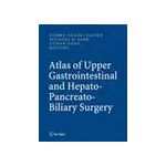 Atlas of Upper Gastrointestinal and Hepato-Pancreato-Biliary Surgery