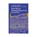 Color Atlas of Histopathology of the Cervix Uteri