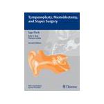 Tympanoplasty, Mastoidectomy, and Stapes Surgery