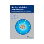 Nuclear Medicine Board Review, Questions and Answers for Self-Assessment