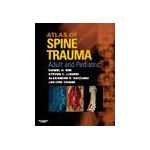 Atlas of Spine Trauma with CD-ROM, Adult & Pediatric