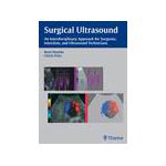 Surgical Ultrasound, An Interdisciplinary Approach for Surgeons, Internists, and Ultrasound Technicians