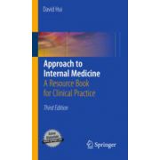 Approach to Internal Medicine A Resource Book for Clinical Practice