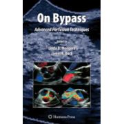 On Bypass Advanced Perfusion Techniques