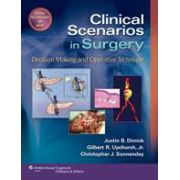 Clinical Scenarios in Surgery (Decision Making and Operative Technique)