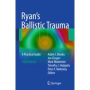 Ryan's Ballistic Trauma A Practical Guide