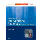 The Practice of Interventional Radiology, with online cases and video